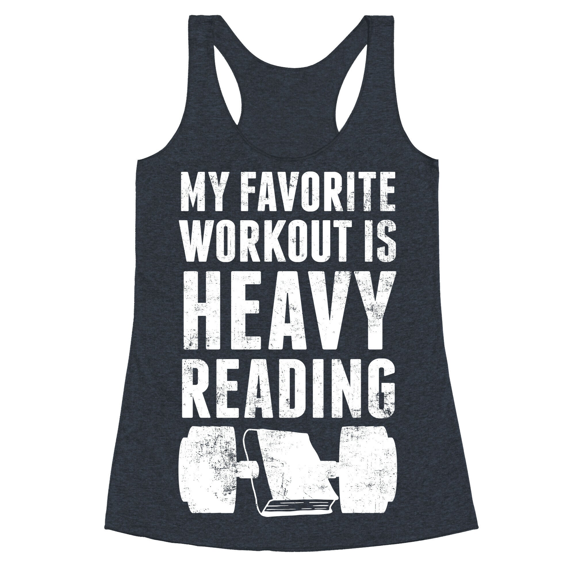 My Favorite Workout Is Heavy Reading Racerback Tank